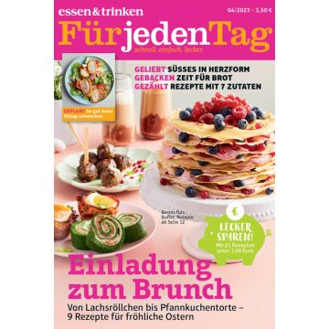 essen & trinken Für jeden Tag 04/2023