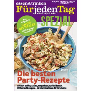 Titelbild der Zeitschrift "essen & trinken Für jeden Tag - SPEZIAL" Nr. 2/2023. Zeigt einen großen Salatteller mit Fleisch und Gemüse, daneben ein Brotkorb. Text: "Die besten Party-Rezepte" mit Hinweisen auf Brunch, Salate, Fingerfood.