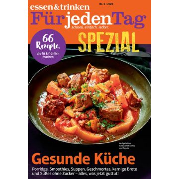 Titelbild des Magazins „essen & trinken Für jeden Tag“ mit dem Schwerpunkt „SPEZIAL“. Gezeigt wird ein Teller mit einem Eintopf aus Fleisch, Kürbis und Tomaten, garniert mit Petersilie. Hinweis auf 66 gesunde Rezepte im Heft.