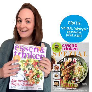Janina mit essen & trinken Heft + gratis essen & trinken Spezial Airfryer
