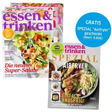 3 Hefte essen & trinken + gratis Heft essen & trinken Spezial Airfryer