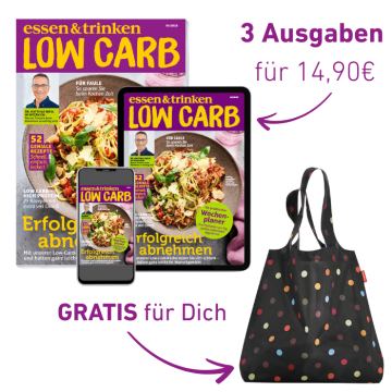 Low Carb - 3 Hefte + gratis ePaper und Reisenthel Mini Maxi Shopper