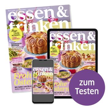 essen & trinken Mini-Abo mit digitalem Magazin (Abbildung Heft, Tablet und Smartphone mit e&t-Cover "zum Testen")
