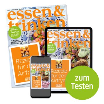 essen & trinken Mini-Abo mit digitalem Magazin (Abbildung Heft, Tablet und Smartphone mit e&t-Cover "zum Testen")