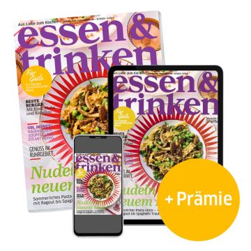 essen & trinken Abo Print + ePaper mit Prämie (Abbildung Heft, Tablet und Smartphone mit e&t-Cover)