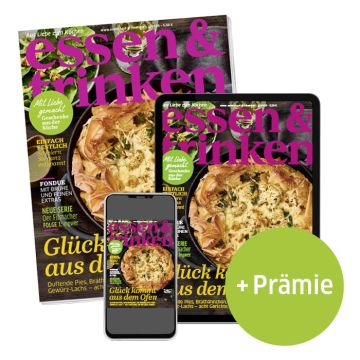 essen & trinken Abo Print + ePaper mit Prämie (Abbildung Heft, Tablet und Smartphone mit e&t-Cover)