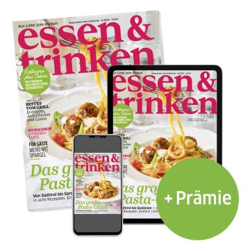 essen & trinken Abo Print + ePaper mit Prämie (Abbildung Heft, Tablet und Smartphone mit e&t-Cover)