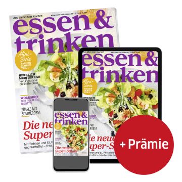 essen & trinken Abo Print + ePaper mit Prämie (Abbildung Heft, Tablet und Smartphone mit e&t-Cover)